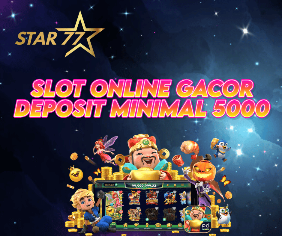 Star77 Slot Online Gacor