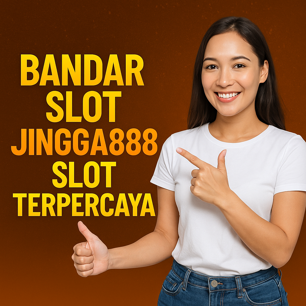 Bandar Slot Jingga888 Slot Terpercaya